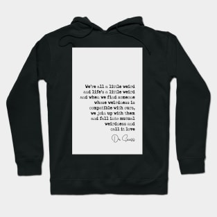 Dr Seuss Quote Hoodie